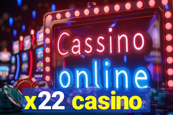 x22 casino